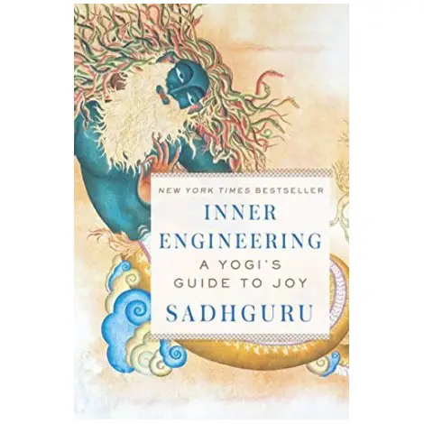 Inner Engineering: A Yogi's Guide to Joy