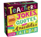 Teachers 2018 Day-to-Day Calendar: Jokes, Quotes, and Anecdotes