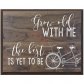Grow Old With Me Wall Plaque